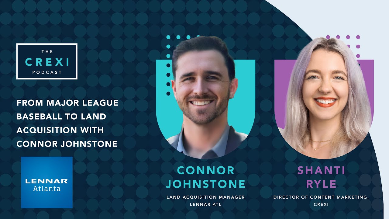 From Major League Baseball to Land Acquisition with Connor Johnstone | The Crexi Podcast