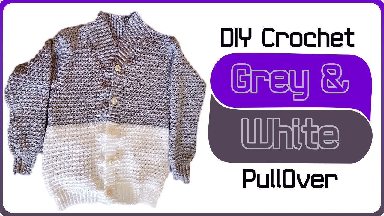 Grey & White Crochet Sweater Tutorial  |  A Beginner's Guide to Knitwear! #chrochetpullover