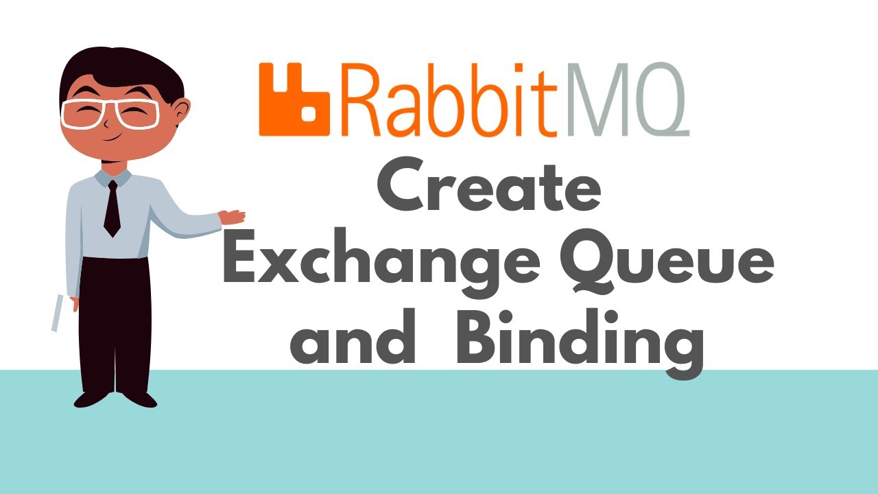 RabbitMQ - Creating Queue, Exchange and Binding and Publishing Message