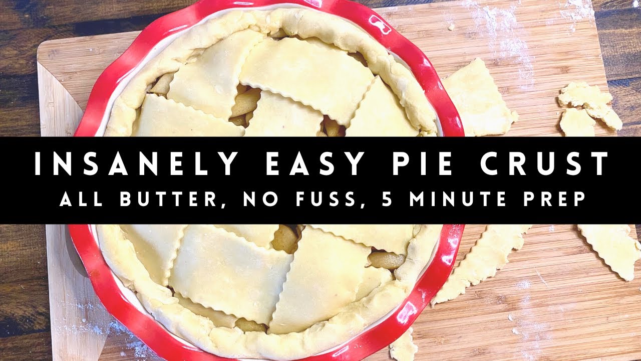 Insanely Easy Homemade Pie Crust Recipe | Super Flaky & Just 5 Minute Prep