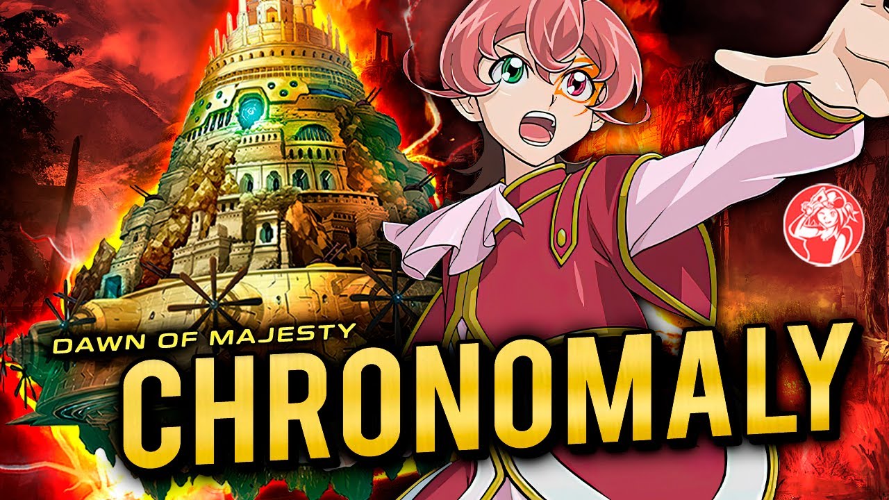 Deck CHRONOMALY + Análisis 📈 | POST DAWN OF MAJESTTY
