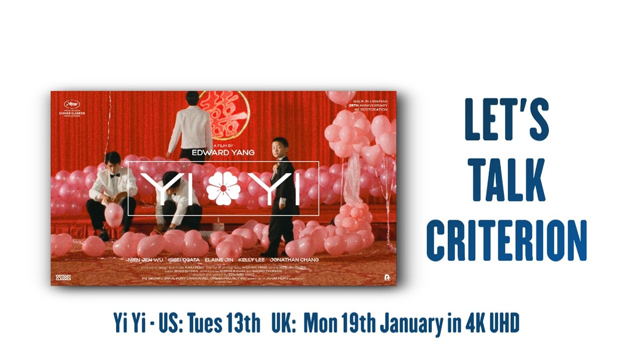 LET'S TALK CRITERION - YI YI OUT IN 4K UHD