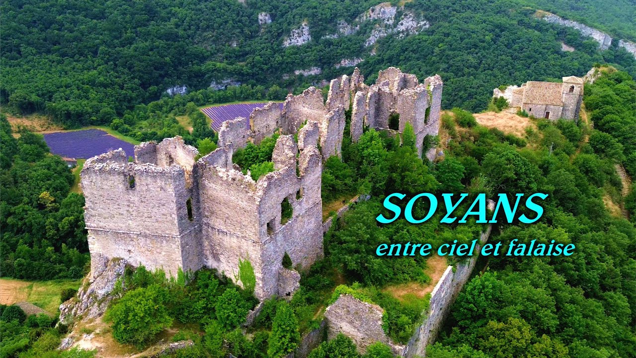 Drôme secrète : Soyans, entre ciel et falaise