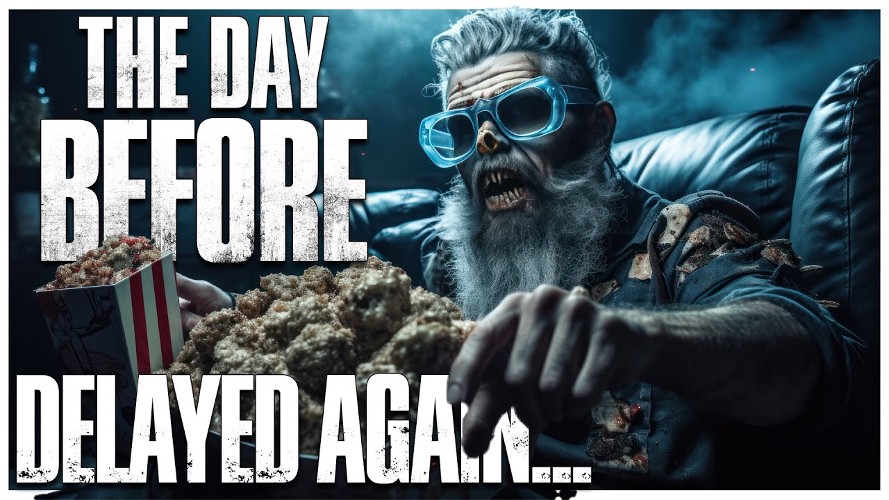 The Day Before Is A Disaster...MORE Delays & Downgrades