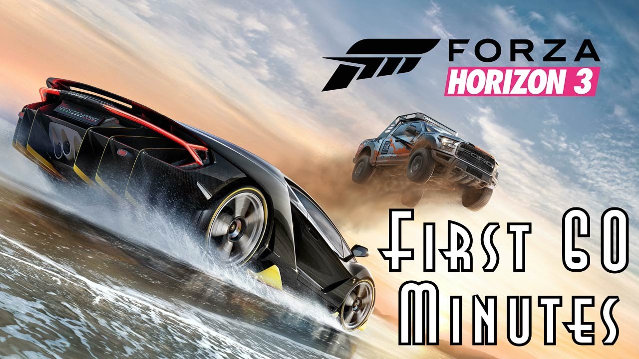 Forza Horizon 3 First 60 minutes