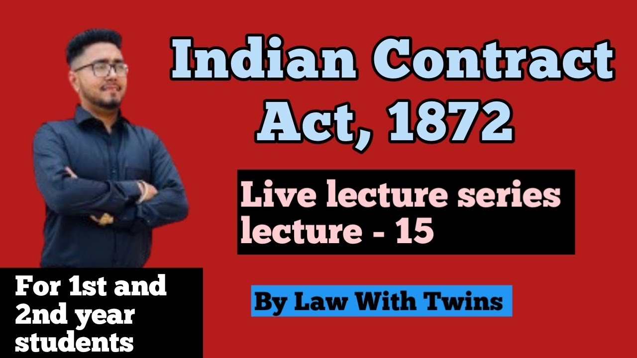 Lecture 15 | impossibility under Indian contract act | doctrine of frustration | section 56 |