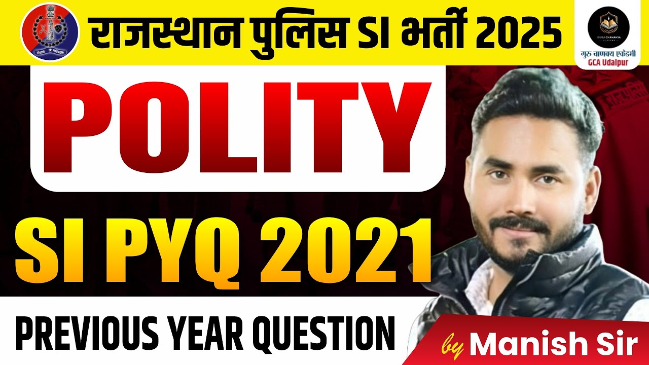 POLITY SI PYQ 2021 | Rajasthan Police SI Bharti 2025 | Previous Year Questions | Manish Sir