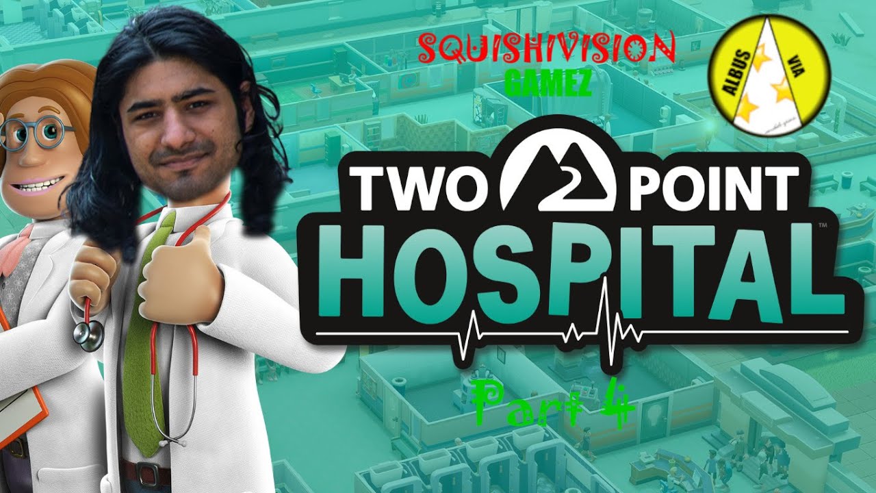 Two Point Hospital (PC) - Part 4 - SquishiVision Gamez