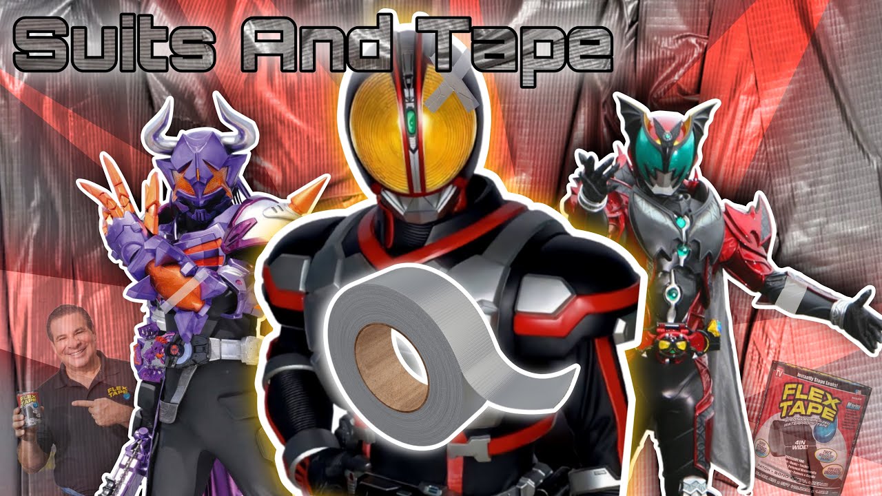 Strongest Force In Kamen Rider: Duct Tape!