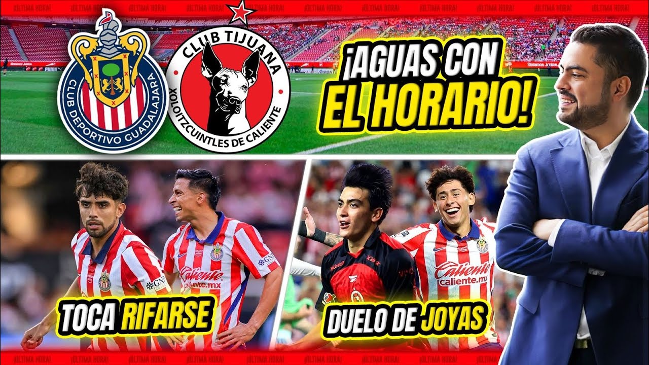 🔥 HOY CHIVAS VS XOLOS &iquest;D&Oacute;NDE Y C&Oacute;MO VER? MORA SE METE AL AKRON