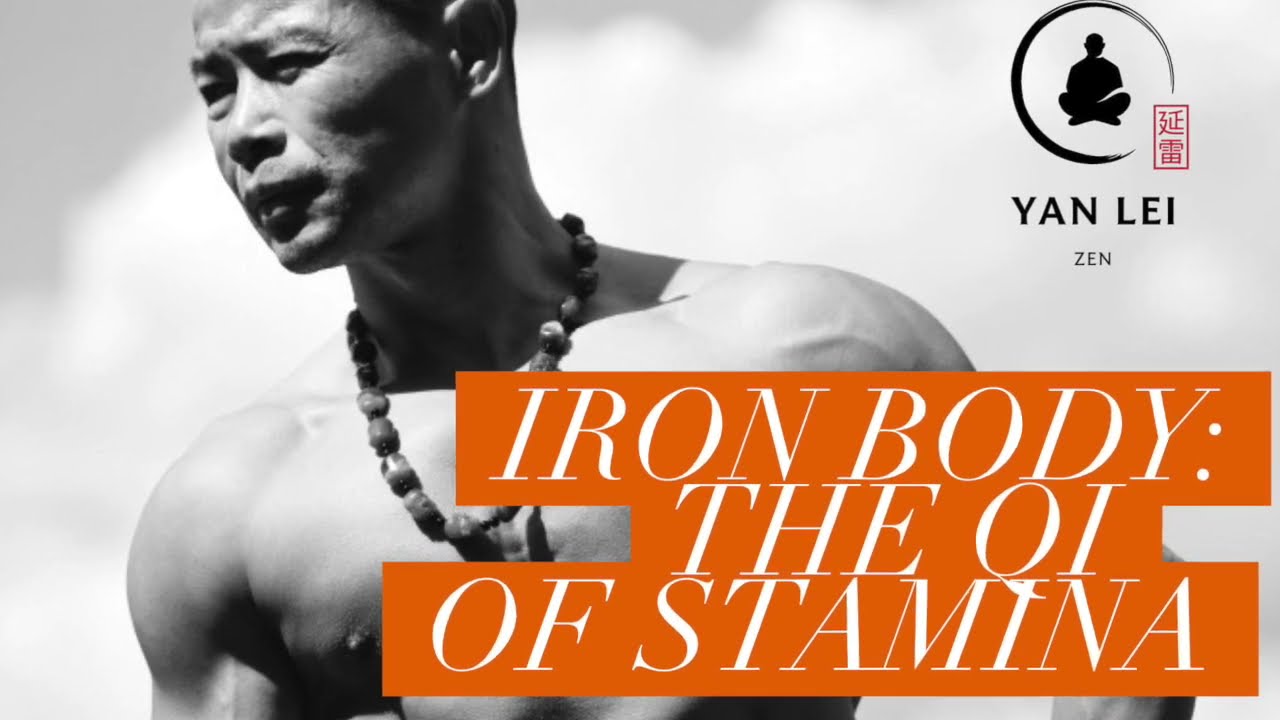 Iron Body: The Qi of Stamina