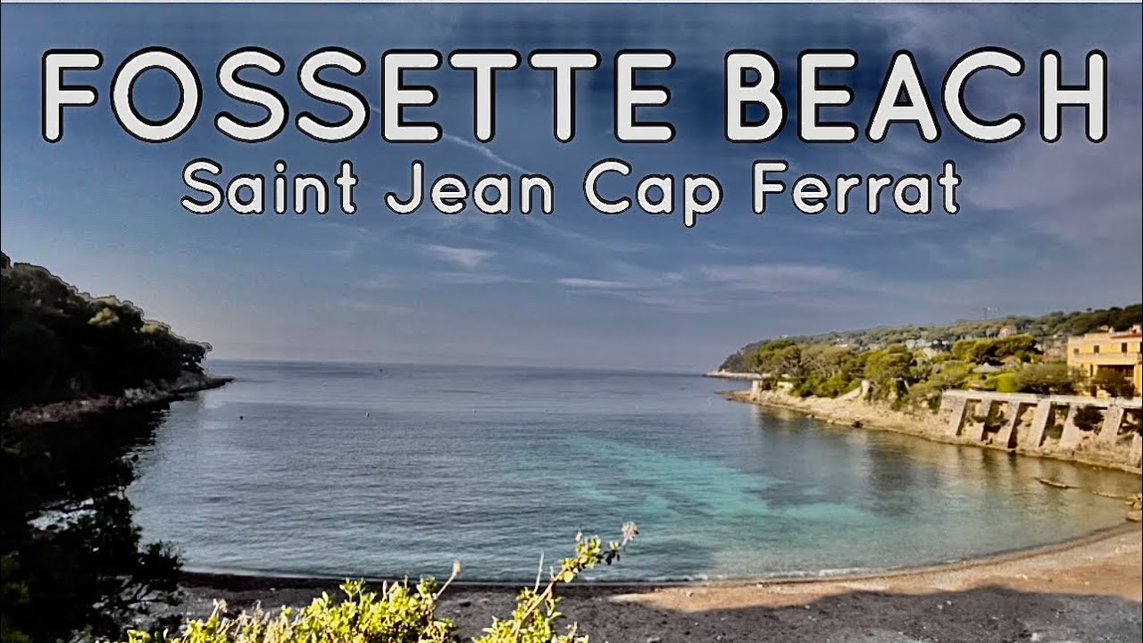 FOSSETTE BEACH SAINT JEAN CAP FERRAT COTE D'AZUR FRANCE