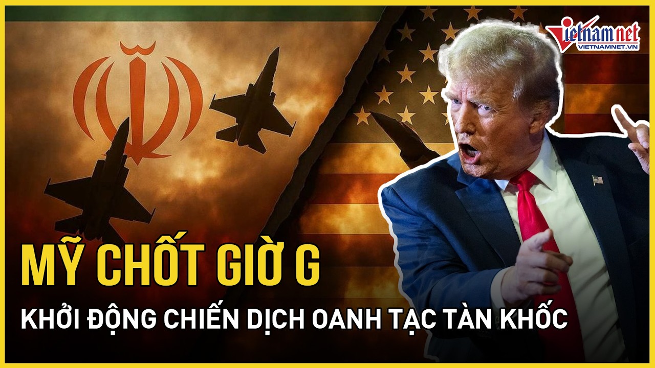 Căng: Mỹ chốt giờ G khởi động chiến dịch oanh tạc tàn khốc, nhắm thẳng điểm chí mạng của Iran