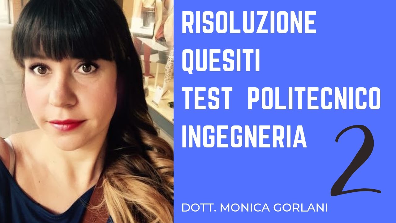 2/2 Risoluzione quesiti test politecnico