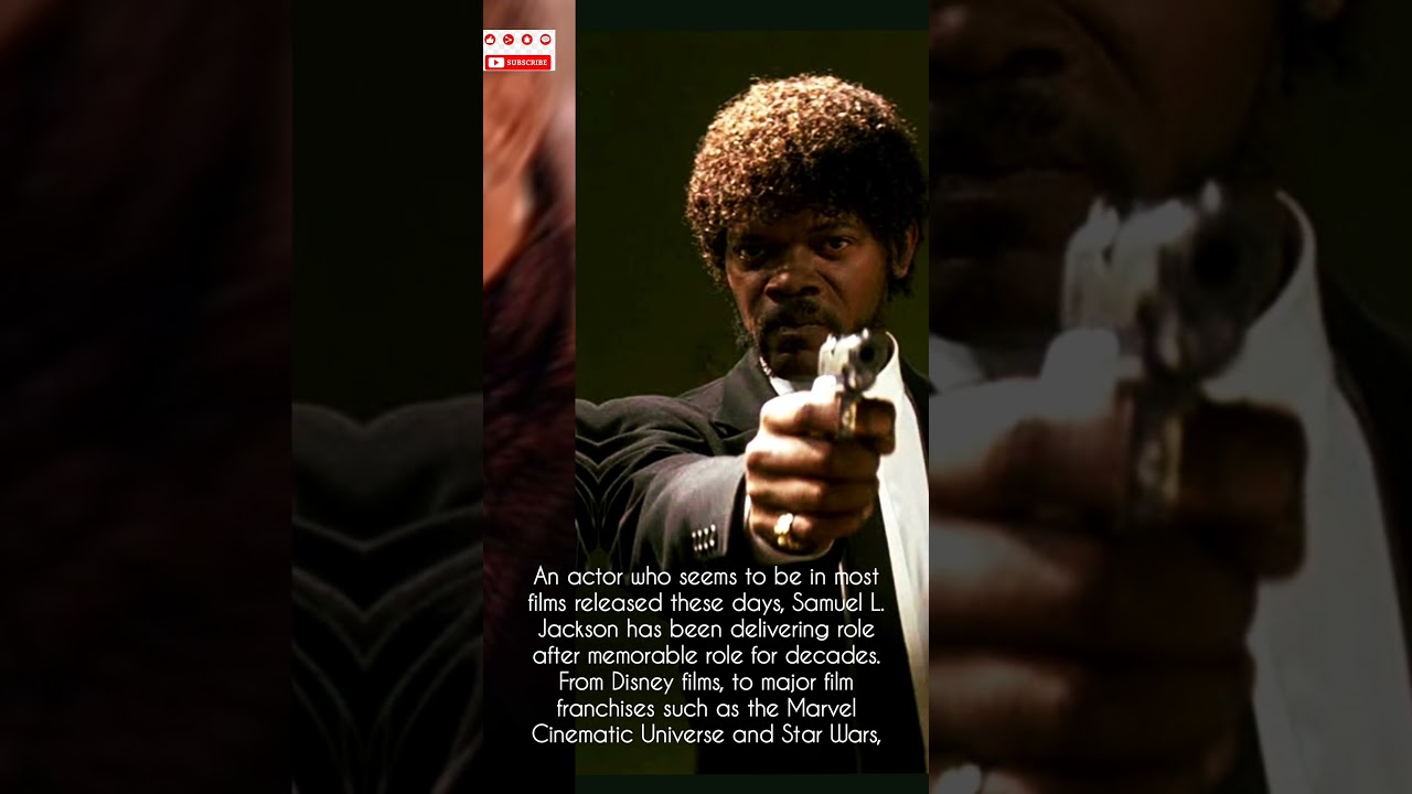 Samuel L. JacksonAn actor who seems to be in most films released these days, Samuel L. Jackson #way