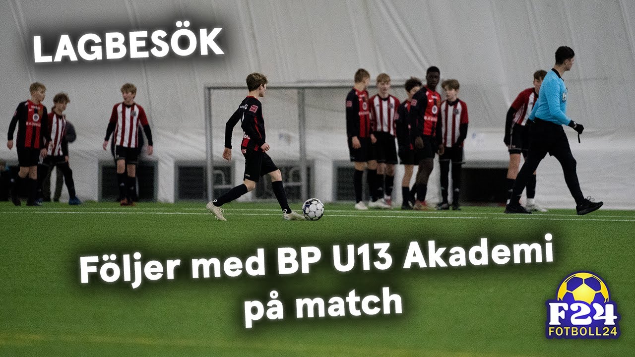 Följer med BP U13 Akademi på match - Tuff match mot Nacka FC U14 - Lagbesök