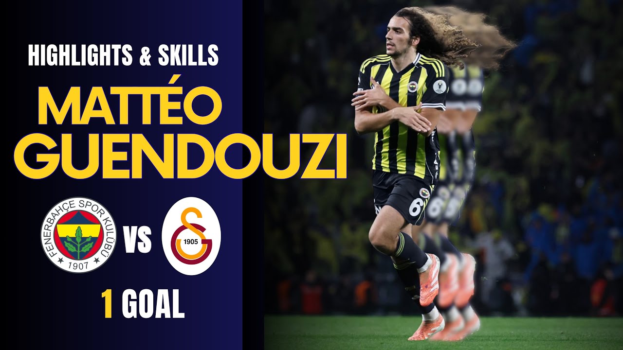 Matt&eacute;o Guendouzi | Highlights & Skills | Fenerbah&ccedil;e vs Galatasaray | 10.01.2026