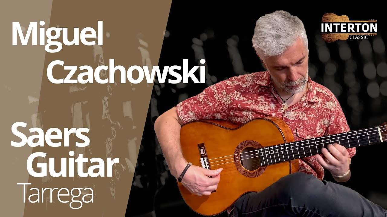 Saers Guitar Masterworks Tarrega - Miguel Czachowski 