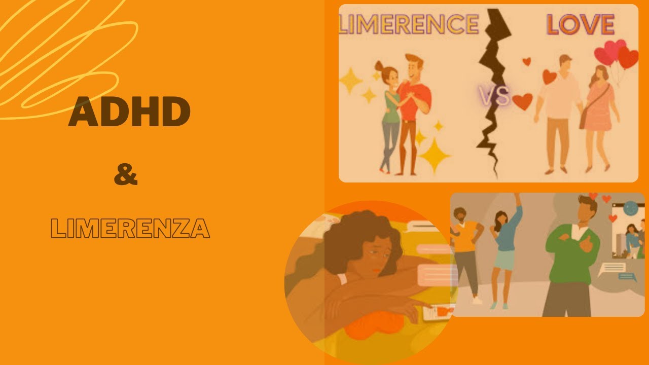 AD(H)D & Limerenza