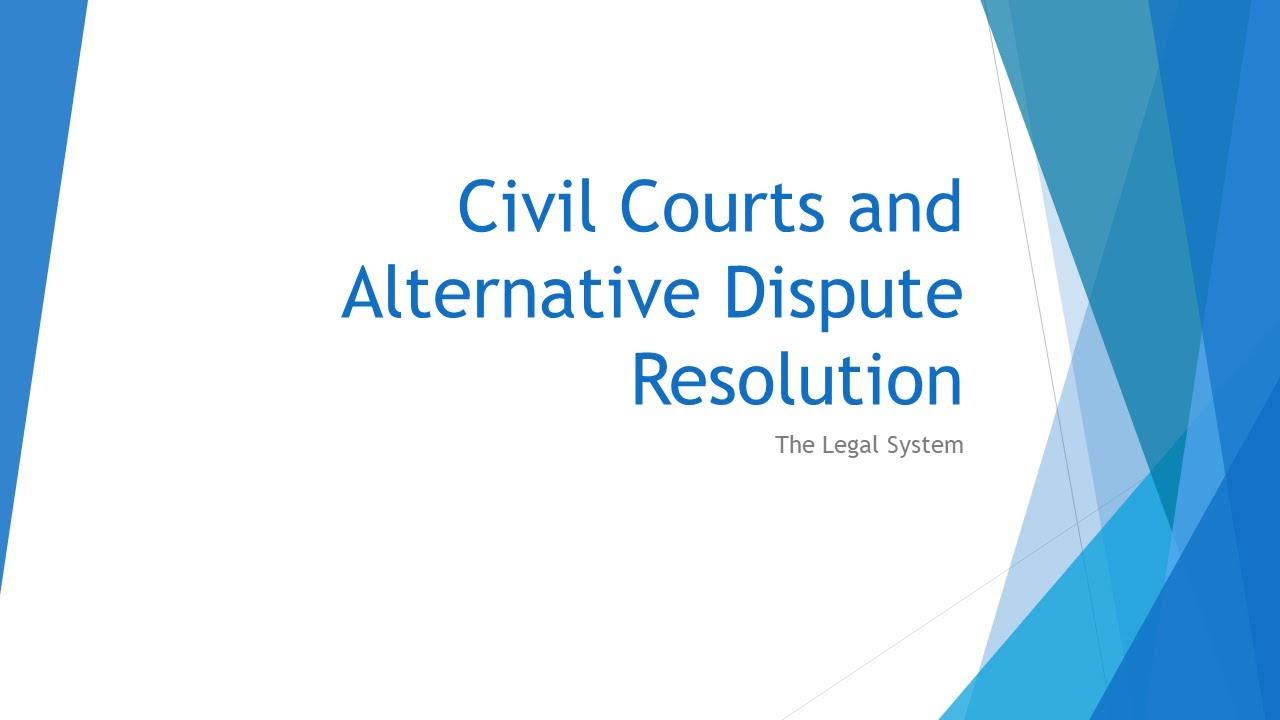 Civil Courts and Alternative Dispute Resolution | OCR A-Level Law