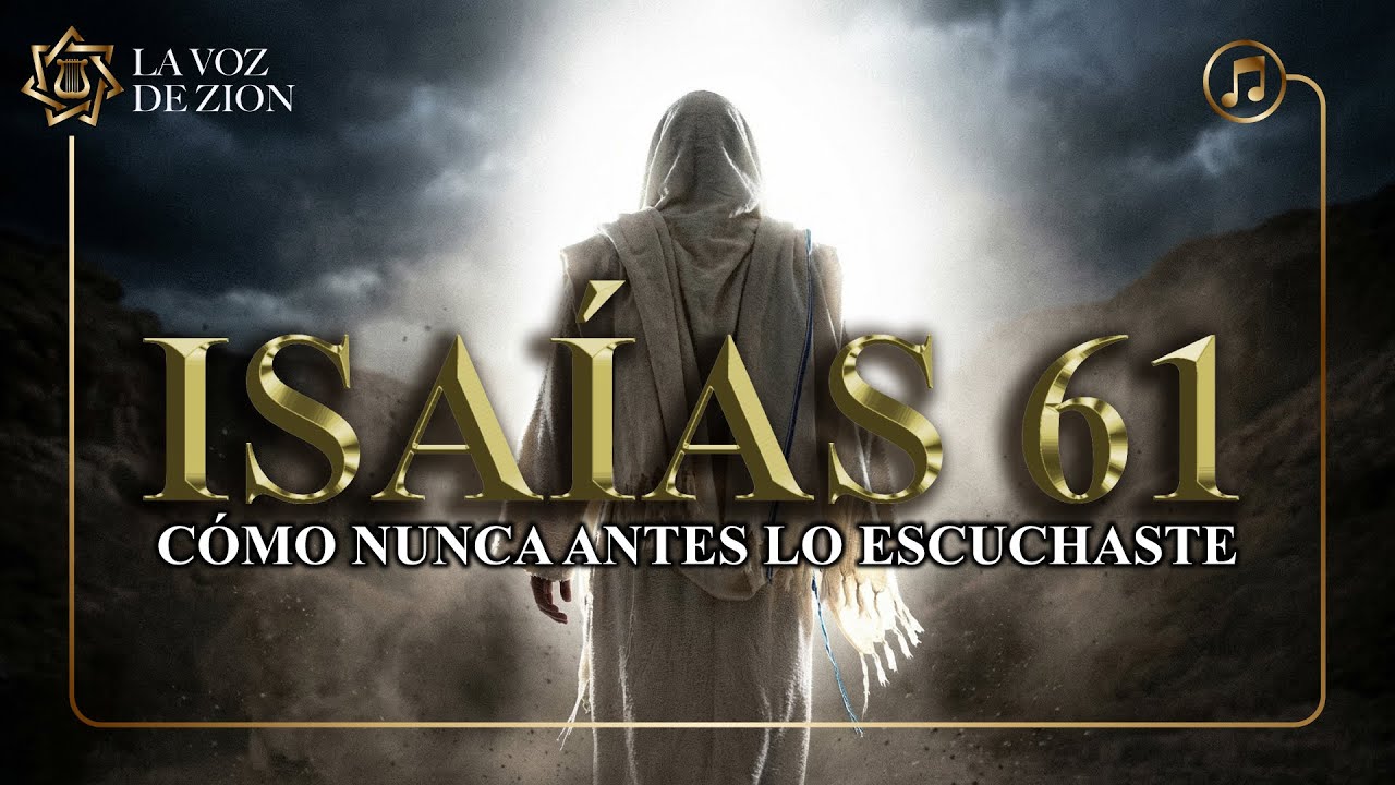 🎶 ISAÍAS 61: El Canto de UNCIÓN más PODEROSO que jamás hayas escuchado (Hebreo - Español) 🇮🇱