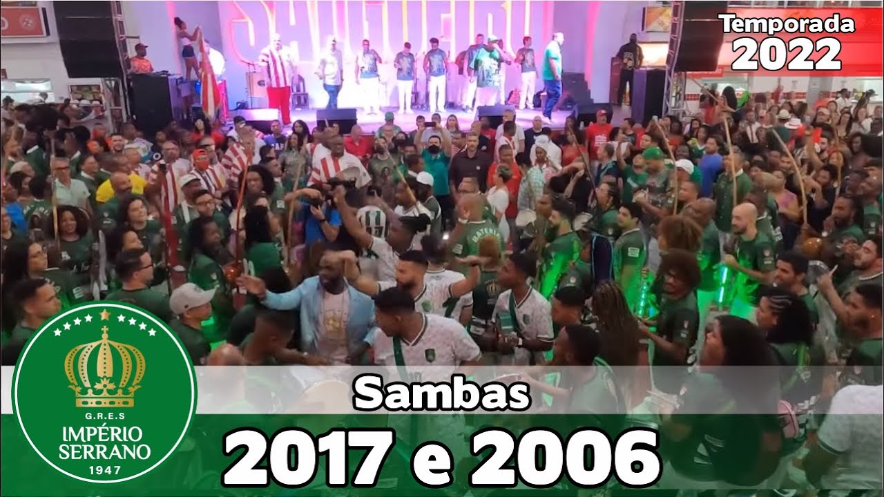 Império Serrano 2017 e 2006 | Samba ao vivo no Salgueiro Convida #SC22