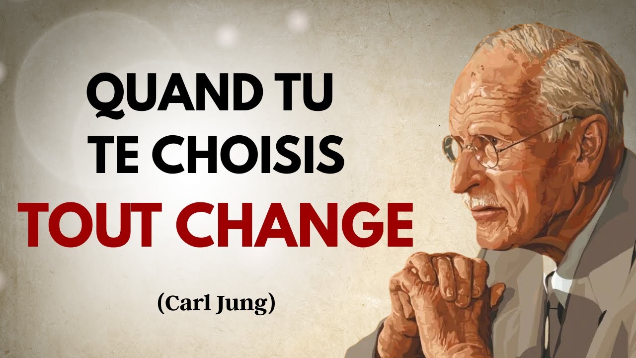 CHOISIS-TOI avant qu’il ne soit TROP TARD - Carl Jung
