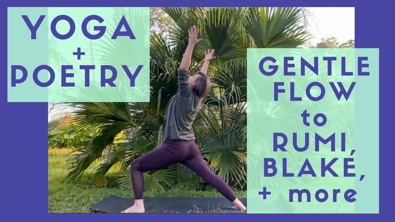 Yoga + Poetry: Gentle Flow to Rumi, Blake, & More