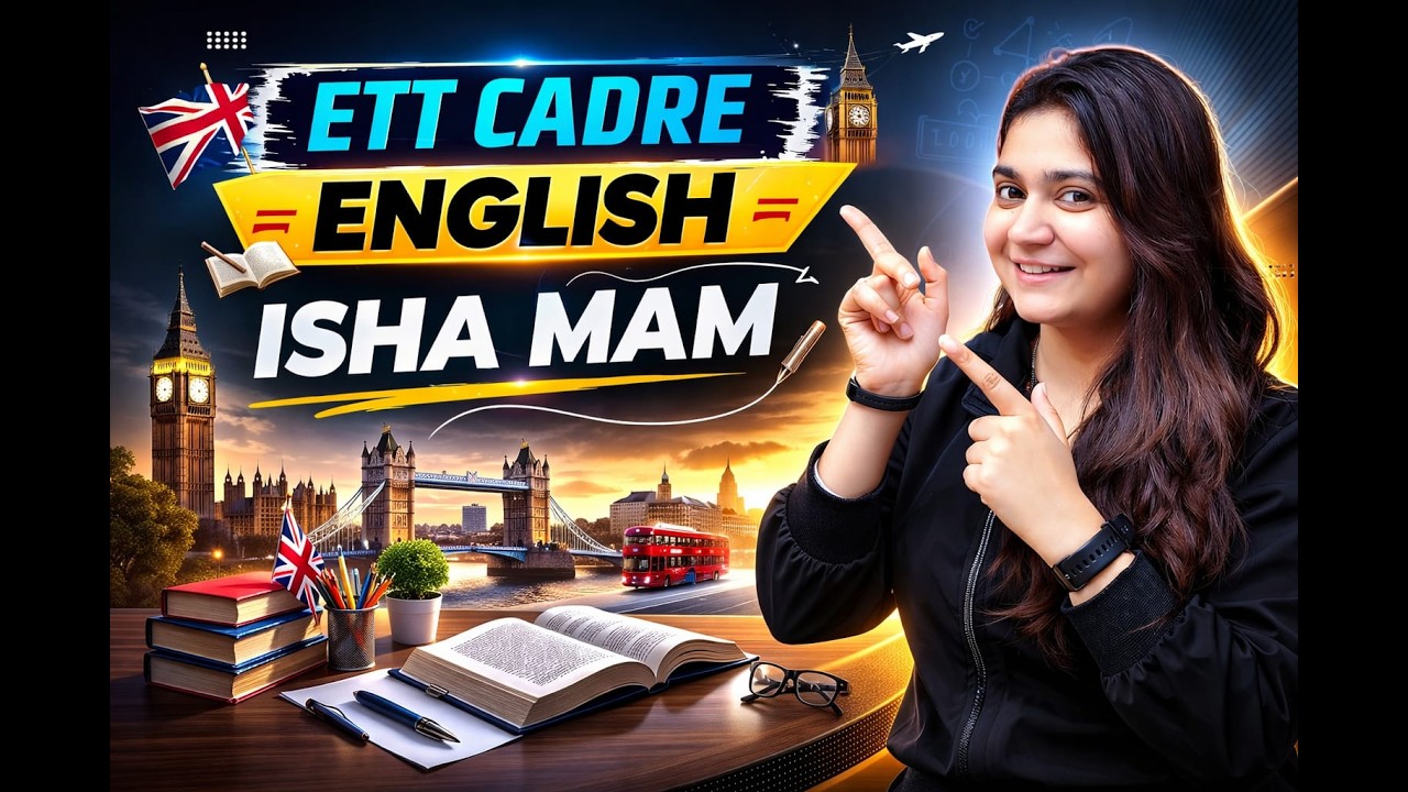 ETT CADRE 2026 || ENGLISH PREPARATION BY ISHA MAM || LIVE 05:00 PM ||