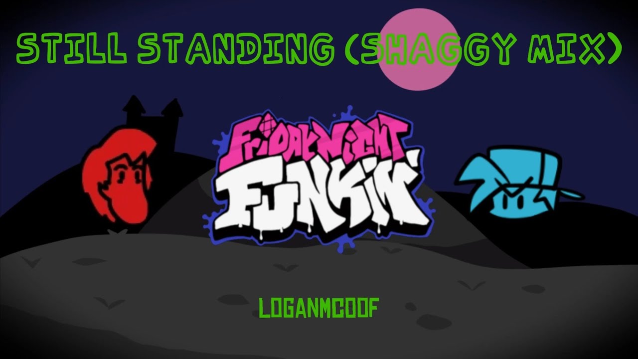 Friday Night Funkin' - Still Standing (Shaggy Mix)