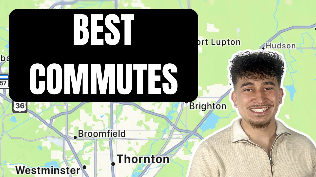 Best Denver Suburbs for COMMUTERS (Real Drive Times That Matter)