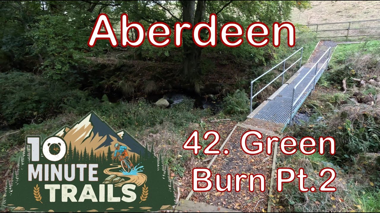 10 Minute Trails - 42. Green Burn Pt.2