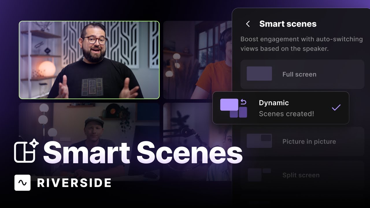 Smart Scenes: Elevate Your Podcast with Dynamic Video Layouts