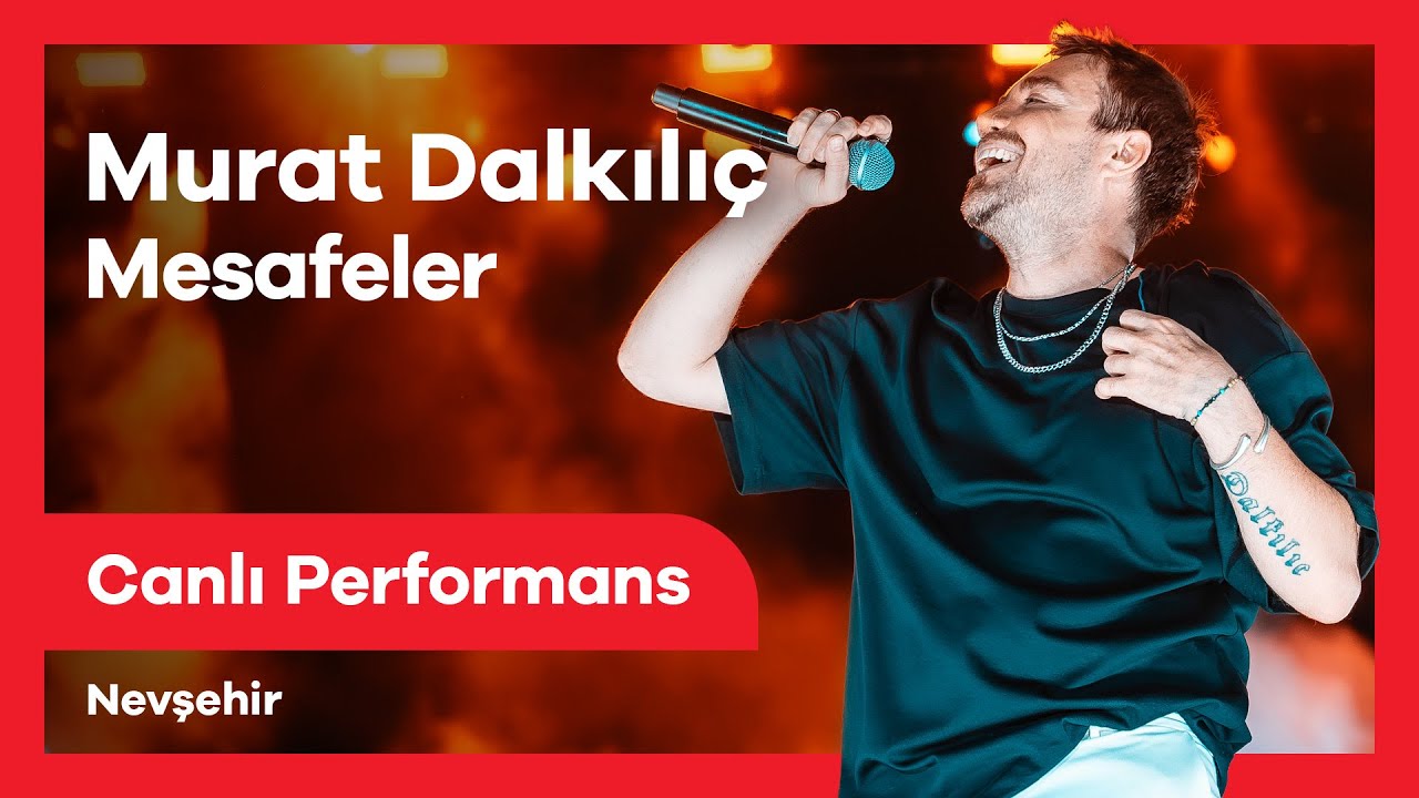 Murat Dalkılıç - Mesafeler | Canlı Performans | Nevşehir Kültür Yolu Festivali
