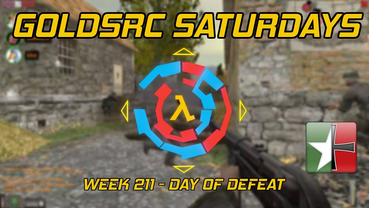 GoldSrc Saturdays Full Stream #211 - Day of Defeat