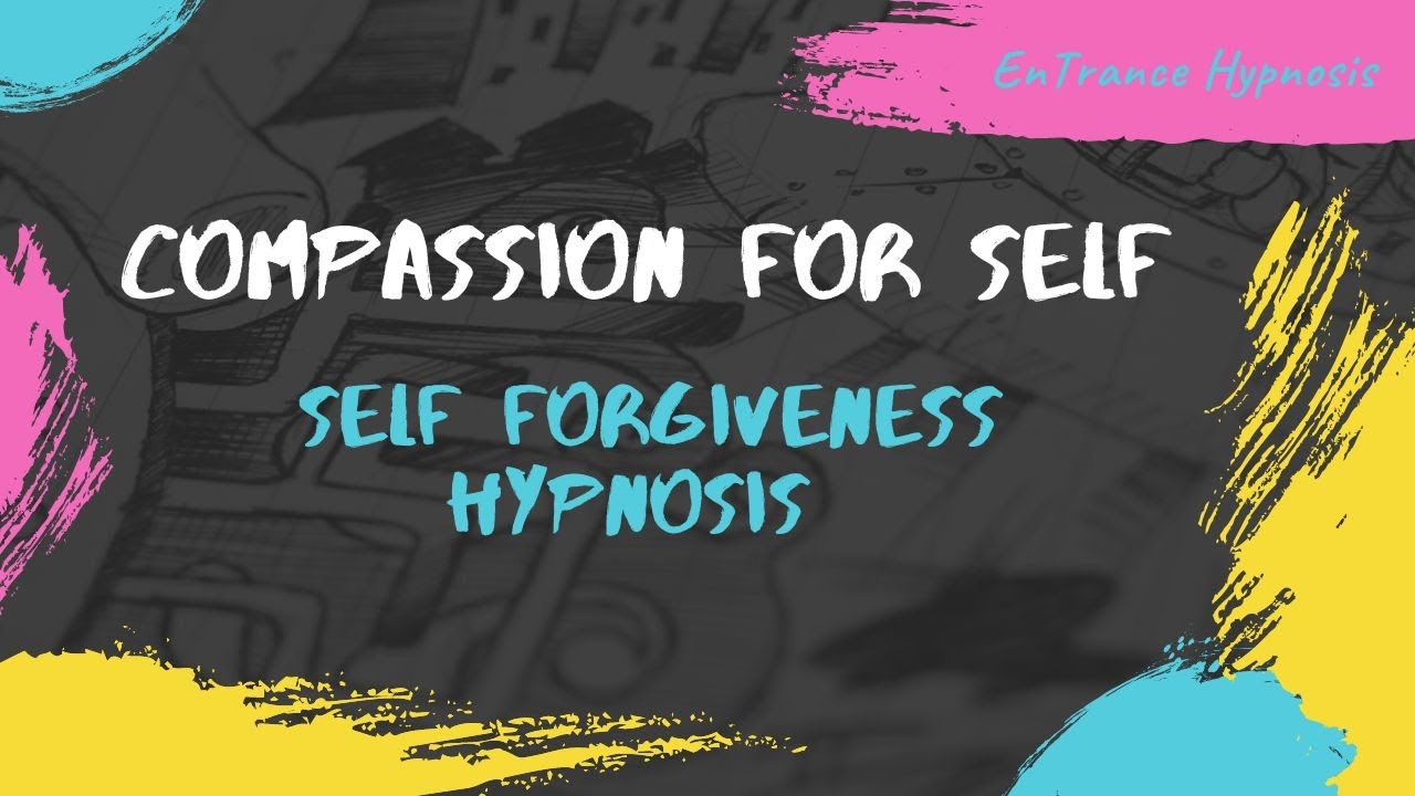 Compassion for self. Self forgiveness hypnosis. ► EnTrance Hypnosis | Guided Deep Trance Meditation