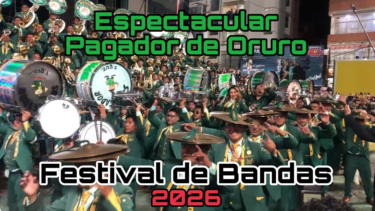 Banda Espectacular Pagador de Oruro Festival de Bandas #24 Carnaval de Oruro 2026