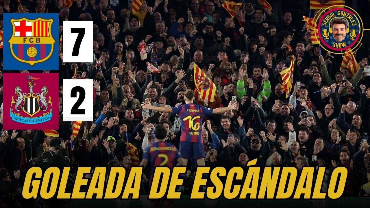 POST PARTIDO 🔵🔴 BARÇA 7 NEWCASTLE 2. BAÑO Y A CUARTOS DE CHAMPIONS