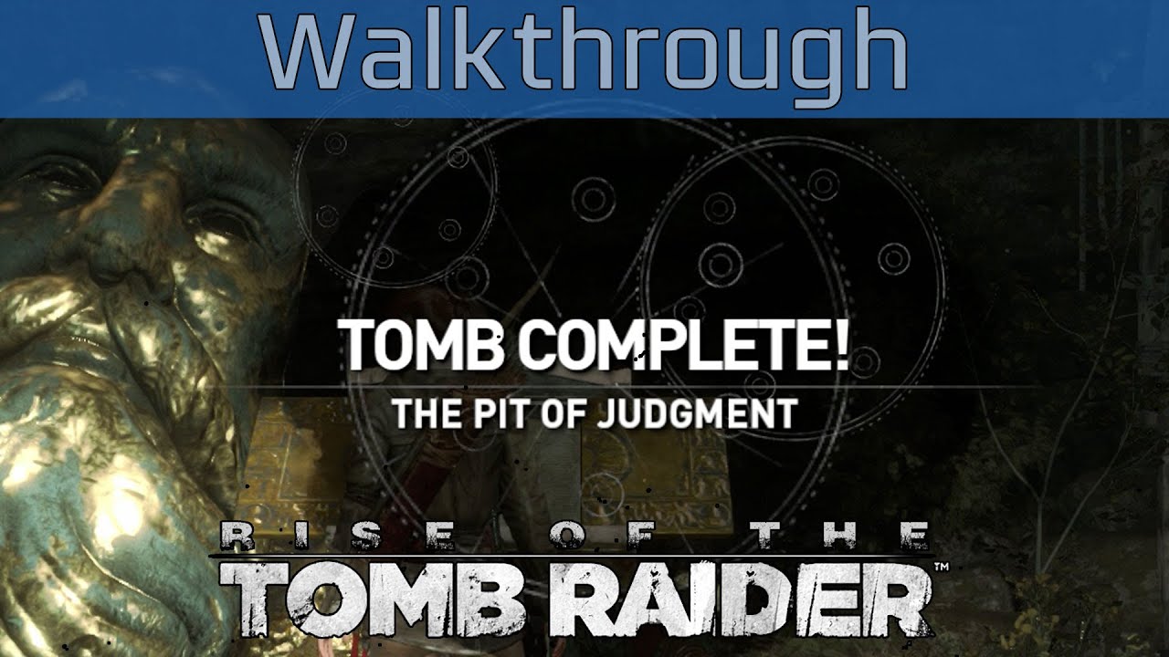 Rise of the Tomb Raider - The Pit of Judgment Tomb Walkthrough (3/4) [HD 1080P]