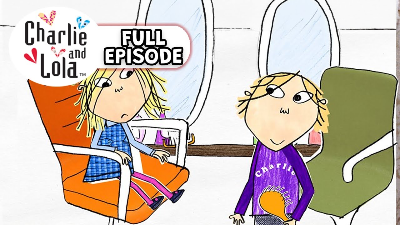 Charlie and Lola Full Episode - Season 1 EP8 - I Like My Hair Completely The Way It Is