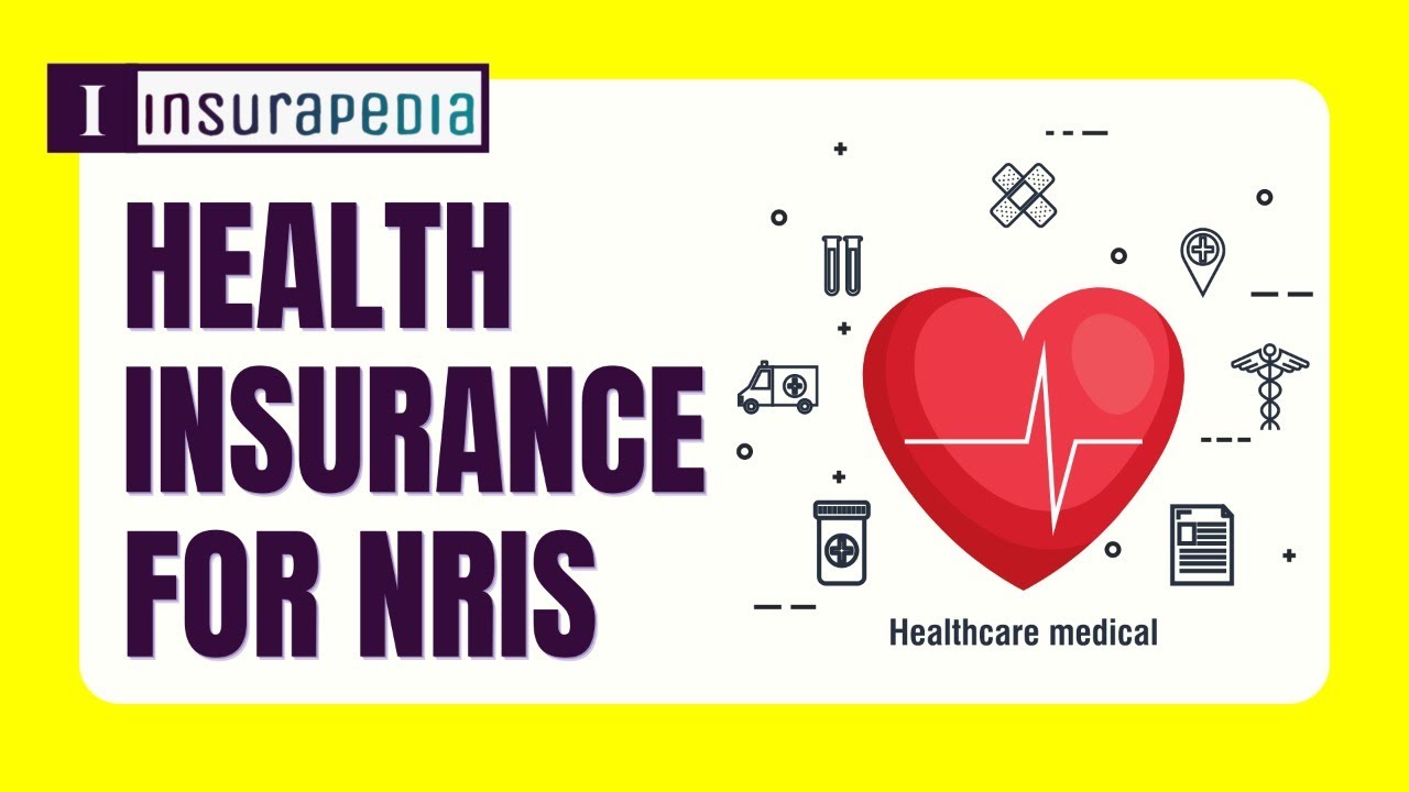 Health Insurance for NRIs