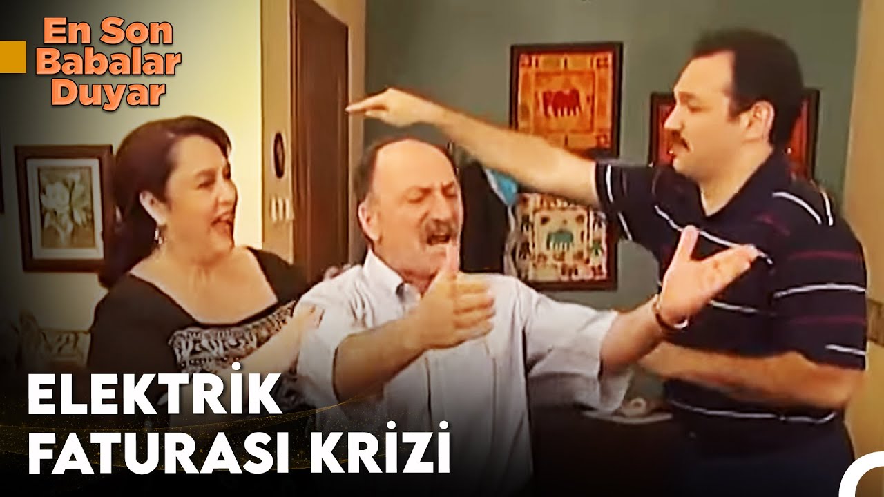 Yüksek Gelen Fatura Memleket Meselesidir - En Son Babalar Duyar