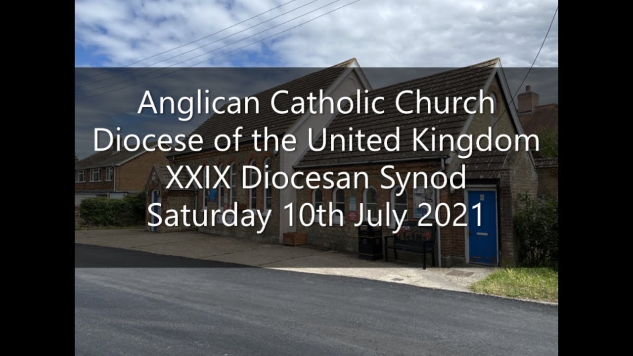 XXIX Synod Mass   Diocese of the United Kingdom, Anglican Catholic Church