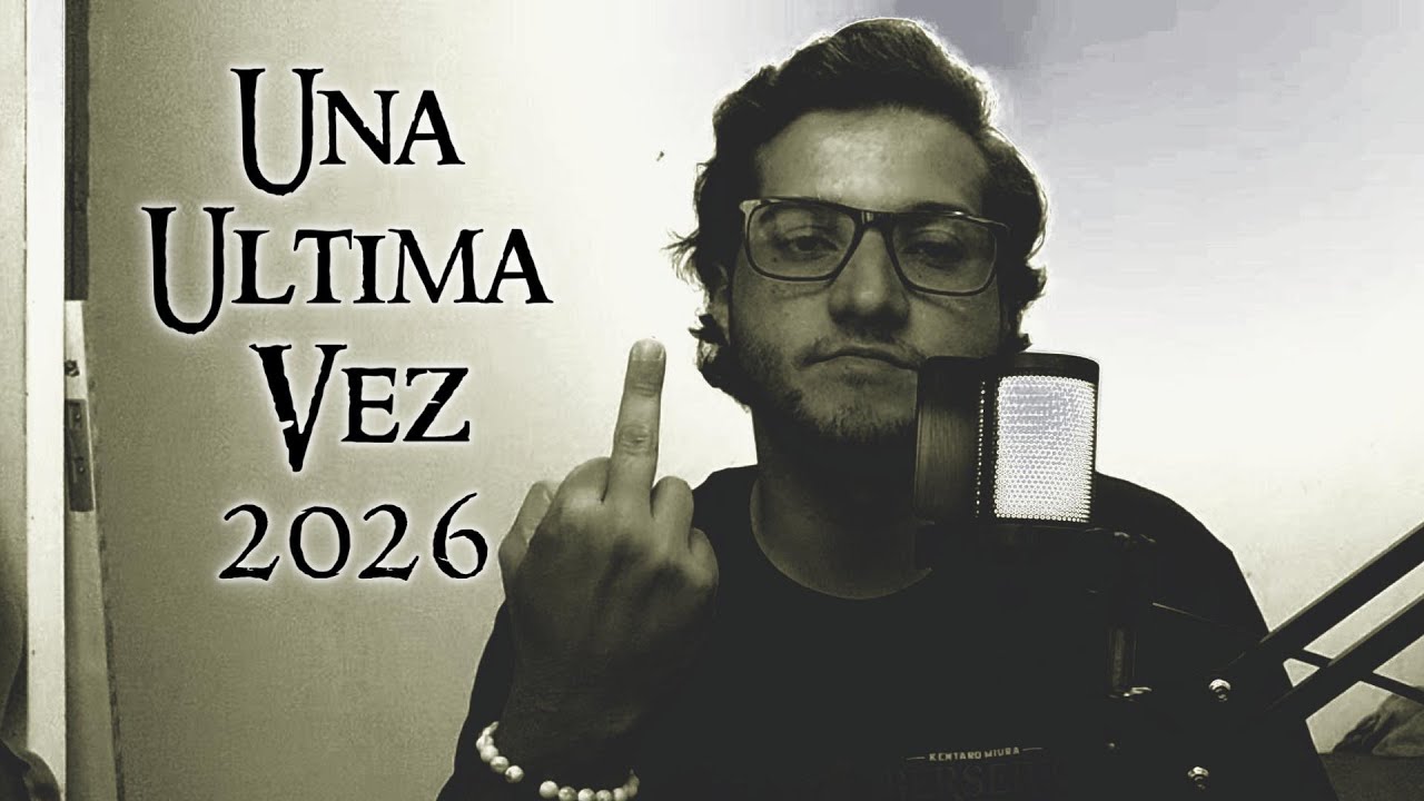 Una Ultima Vez 2026