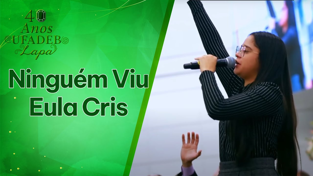 Eula Cris - NINGUÉM VIU - Congresso UFADEB ( ao vivo )