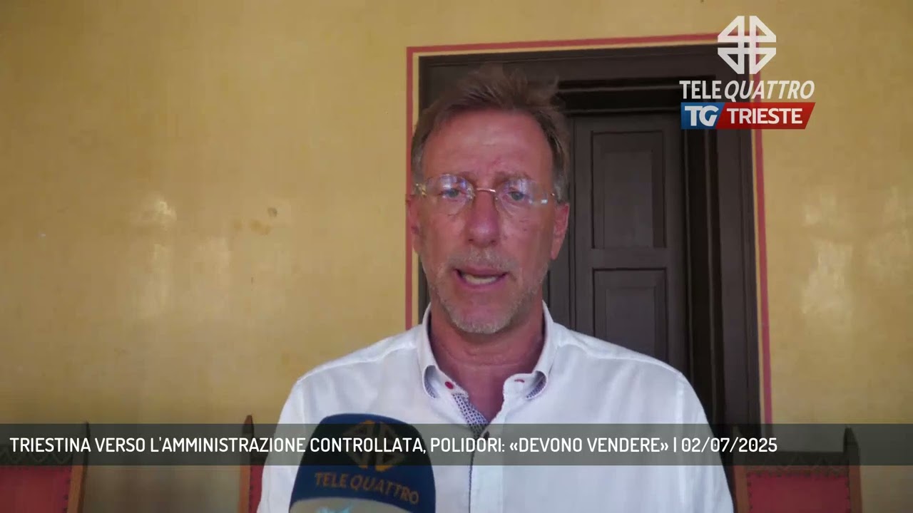 TRIESTINA VERSO L'AMMINISTRAZIONE CONTROLLATA, POLIDORI: «DEVONO VENDERE» | 02/07/2025