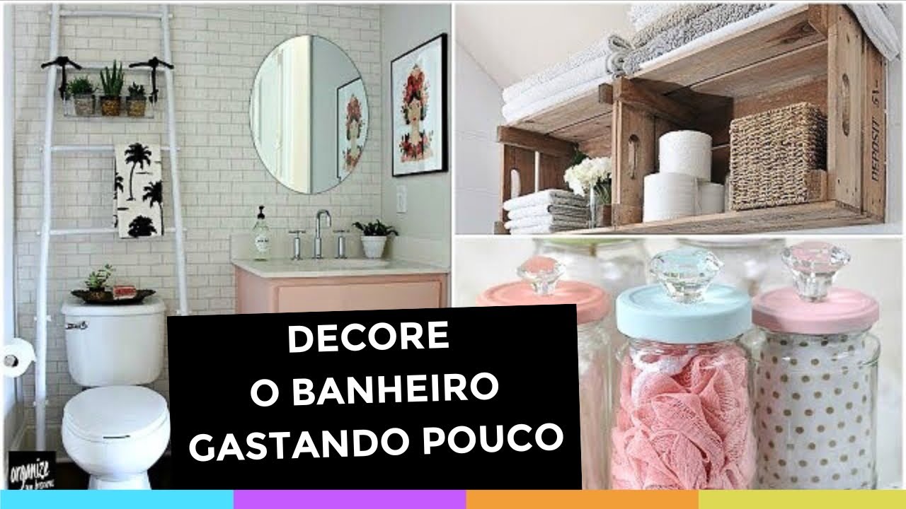 COMO DECORAR O BANHEIRO GASTANDO POUCO: IDEIAS FÁCEIS E BARATAS! Organize sem Frescuras