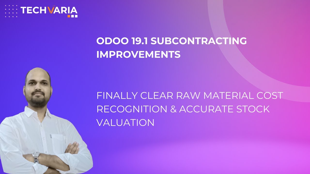 Odoo 19.1 Субподряд | Наконец-то ясно: учет затрат на сырье и точная оценка запасов