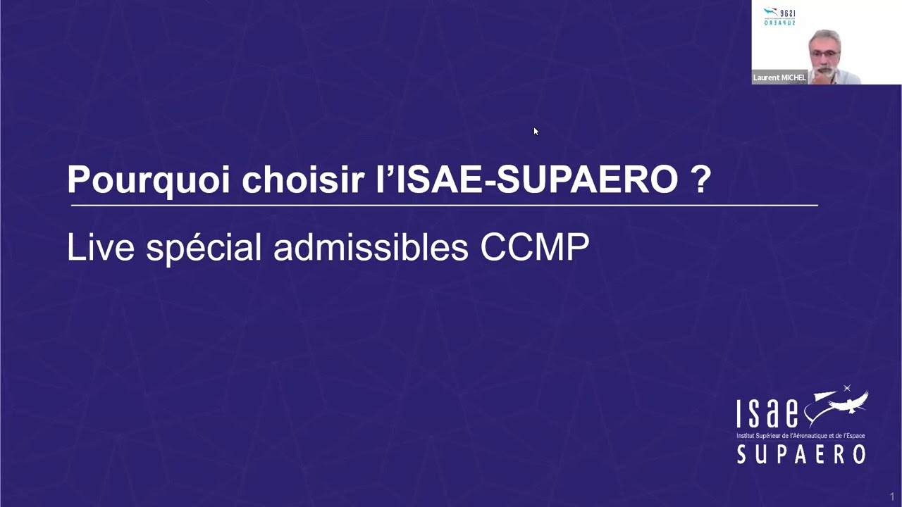 REPLAY- Live spécial Admissibles CCMP - Pourquoi choisir l'ISAE-SUPAERO ?