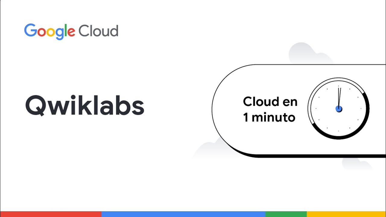 Qwiklabs: conoce el laboratorio de Google Cloud | Cloud en 1 Minuto | SPLA